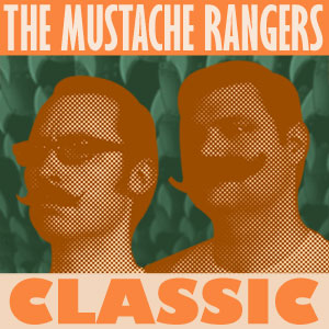 Mustache Rangers Classic